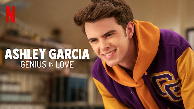 The Expanding Universe of Ashley Garcia (2020) Netflix The Expanding Universe of Ashley Garcia (2020) Netflix